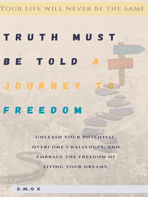 cover image of Truth Must Be Told. a Journey to Freedom